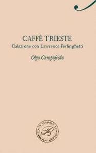 Olga Campofreda, caffé Trieste, perrone editore, pp 126, 10€