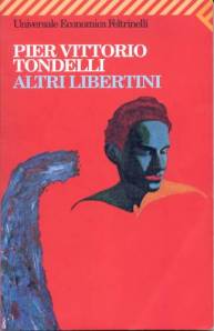 Pier Vittorio Tondelli, Altri libertini,  Feltrinelli, pp 195, 8€